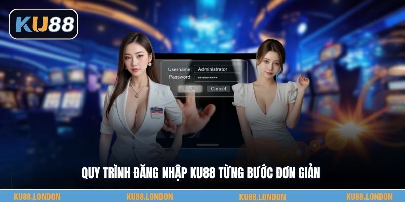 Quy trình đăng nhập KU88 từng bước đơn giản
